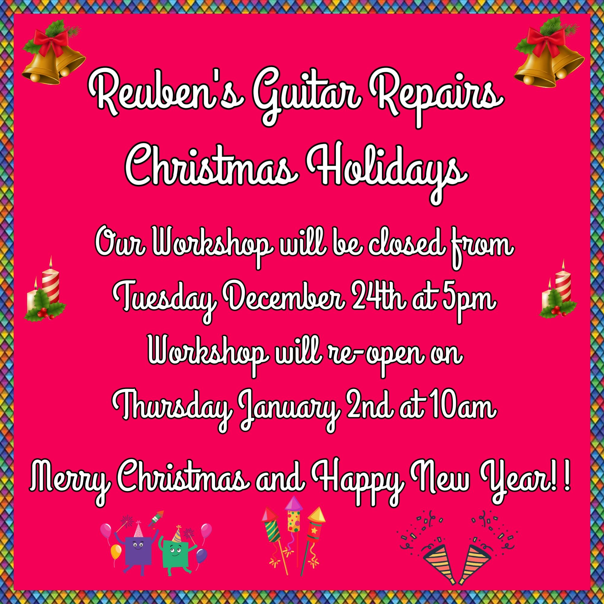 Reuben's Guitar Repairs Christmas Break Poster 2024